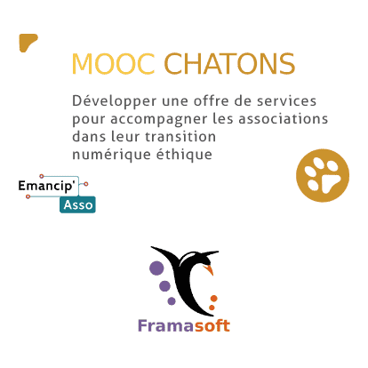 MOOC CHATONS #2 : Accompagner les asso dans leur transition numérique éthique