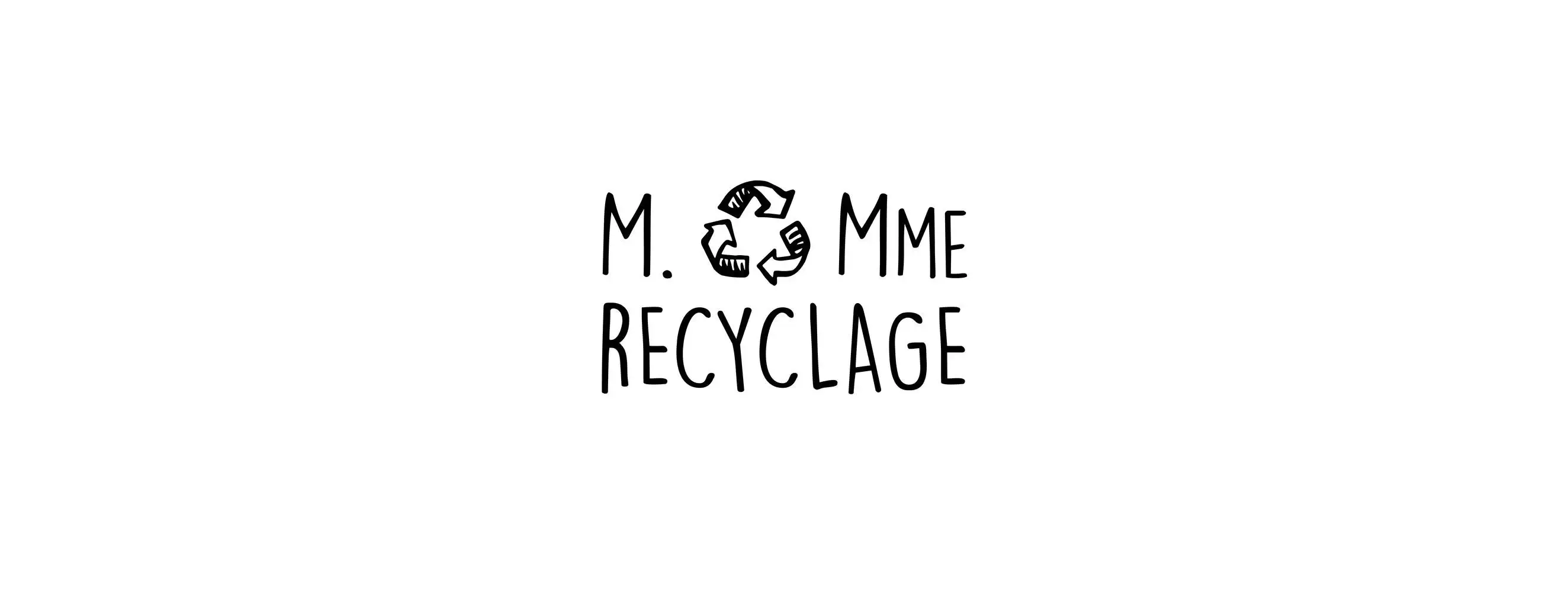 Bannière Mme & M. Recyclage Bannière Mme & M. Recyclage